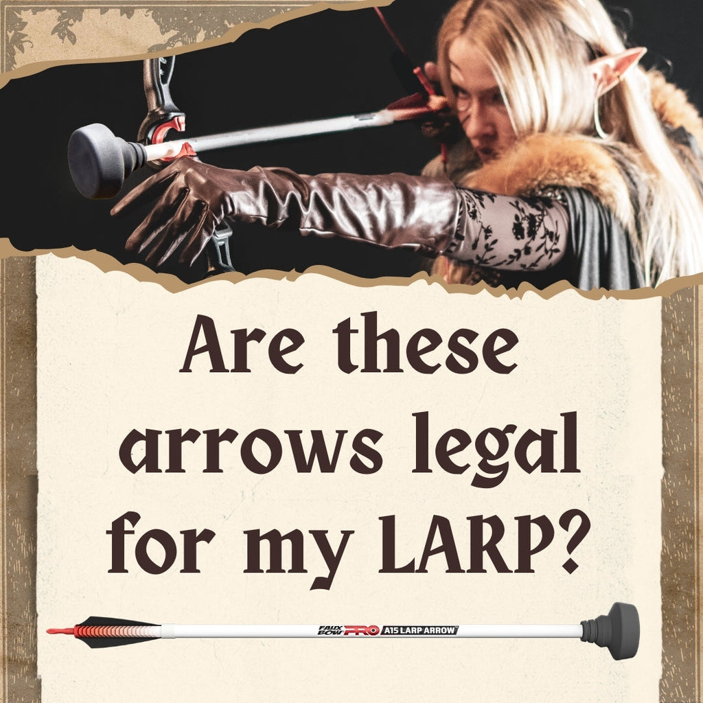 Are These Arrows Legal for My LARP?